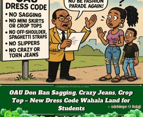 OAU Don Finally Drop Dress Code Law for Students – No Be Fashion Parade Again