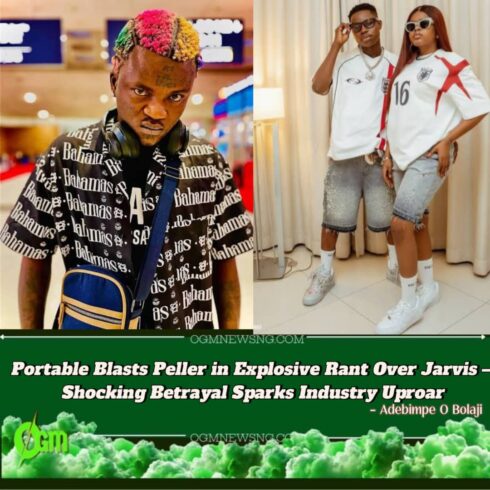 Portable Blasts Peller Over Jarvis Connection – Shocking Rant From Street-Hop Star Sparks Relationship Drama