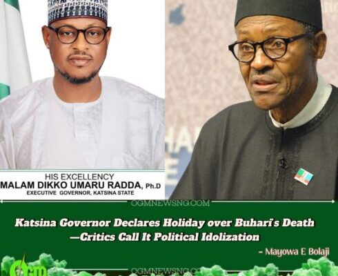 Katsina Governor, Dikko Umaru Radda Declares Holiday over Buhari’s Death—Critics Call It Political Idolization