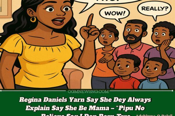 Regina Daniels Yarn Say She Dey Always Explain Say She Be Mama – “Pipu No Dey Believe Say I Don Born