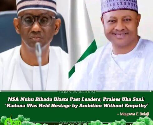 NSA Nuhu Ribadu Declares Kaduna a National Model — “Other Governors Must Follow Uba Sani’s Footsteps”