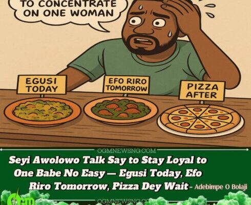 Egusi Today, Pizza Tomorrow” – Seyi Awolowo Confess Say to Stay Loyal to One Babe No Easy!