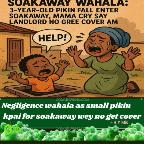 Soakaway Wahala: 3-Year-Old Pikin Fall Enter soakaway, Mama Cry Say Landlord No Gree Cover Am