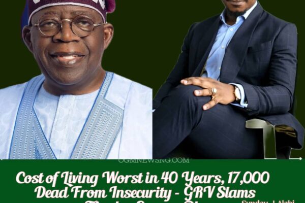 GRV Declares Tinubu Government a Failure, Urges Opposition to Unite for 2027