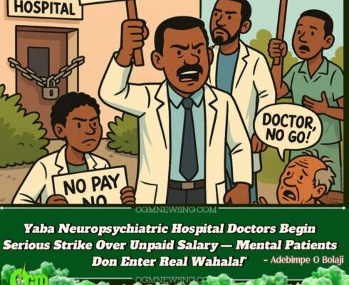 Yaba Neuropsychiatric Hospital Begin Strike Wahala – Doctors Don Vex Say Salary No Show