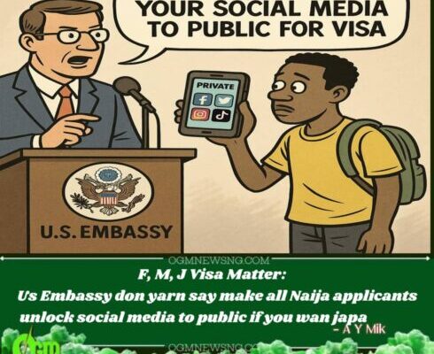 Yankee don open eye : US embassy wan make sure say Nigerian students go open social media before dem give visa