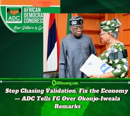 ADC Warns Tinubu: Okonjo-Iweala’s Comment Was About Nigerians’ Suffering, Not Economic Stability