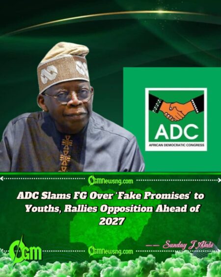 ADC Blasts FG Over Youth Budget and Failed Promises