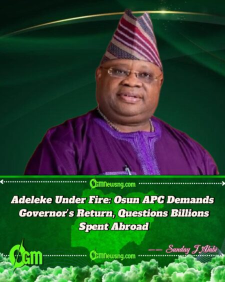 Osun APC Blasts Adeleke Over Prolonged US Stay, Alleges N6bn Wasted on Foreign Trips