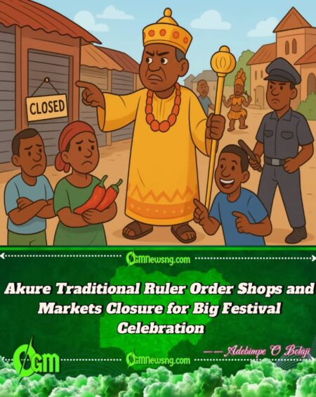 Akure Traditional Ruler Order Closure of Shops and Markets for Festival Celebration