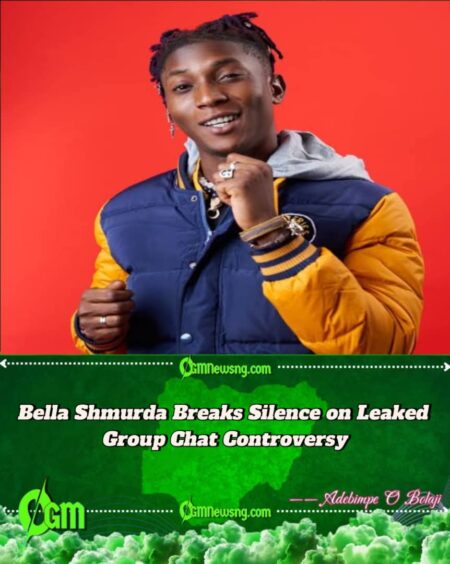 Bella Shmurda Breaks Silence on Leaked VeryDarkMan & Iyabo Ojo Group Chat, Denies “Booking Number Pumpin’” Alias