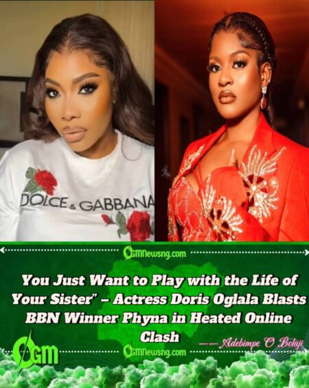 Doris Oglala Blasts BBN Winner Phyna – Accuses Her of Playing with Sister’s Life in Shocking Family Drama