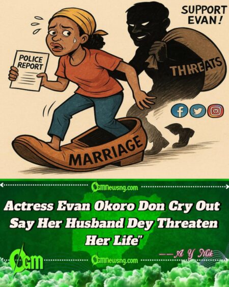 “Actress Evan Okoro Don Shout Say She Dey Fear As Ex-Hubby Allegedly Wan ‘Buy’ Her – Gbas Gbos Inside Marriage Wey No Gree Wear Her Size!”