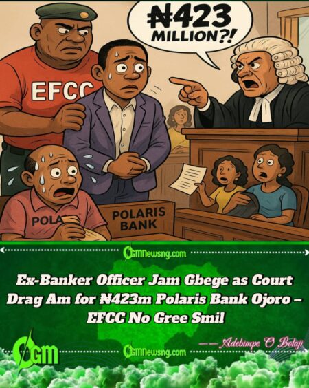 Ex-Banker Officer Land for Court Over Alleged ₦423m Polaris Bank Customer Ojoro – Na Who Chop Na Him Go Pay