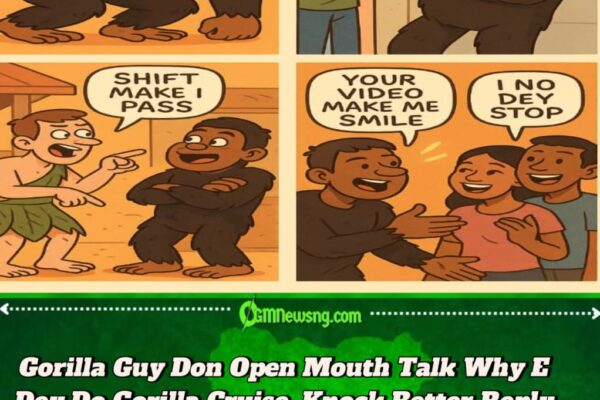 Gorilla Guy Yarn True Confession – Why E Dey Do Gorilla Stunt, Plus How E Take Knock Back Trolls Wey Dey Drag Am