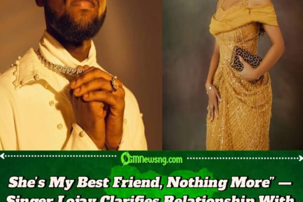 Lojay Finally Speaks on Romance Rumors With Folashade Adeleke, Davido’s Cousin: “She’s Just My Best Friend