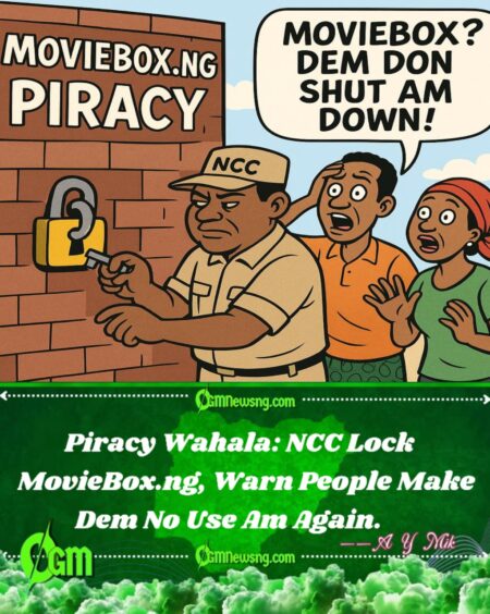No Mercy! NCC Crush MovieBox.ng Over Piracy – See How E Take Happen