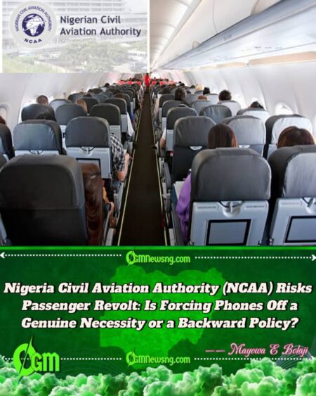 Nigeria Civil Aviation Authority (NCAA) Orders Total Phone Shutdown: Are Passengers’ Rights Being Ignored in the Name of Safety?