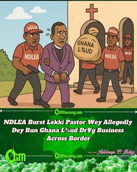 NDLEA Grab Lagos Pastor Wey Dem Say Na Big Boss for Cross-Border Dr¥g Runs – Gbas Gbos Full Gist