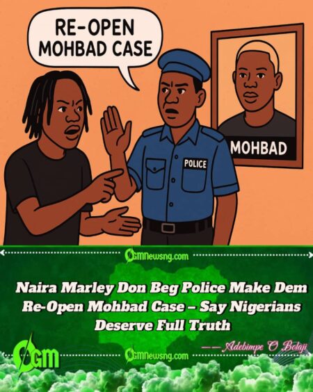 Naira Marley Beg Police Make Dem Re-Open Mohbad Case – Say Nigerians Deserve Full Truth