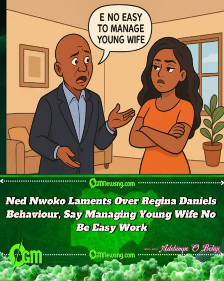 Ned Nwoko Laments Over Regina Daniels Behaviour, Say E No Easy To Manage Young Wife