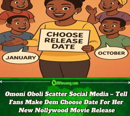 Omoni Oboli Don Spark Frenzy As She Tell Fans Make Dem Choose Release Date For Her New Movie