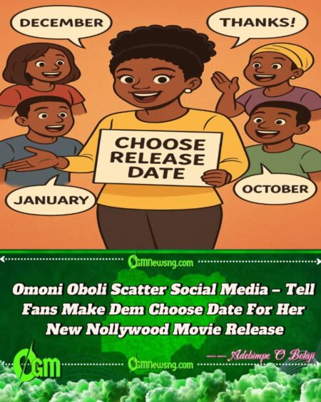 Omoni Oboli Don Spark Frenzy As She Tell Fans Make Dem Choose Release Date For Her New Movie