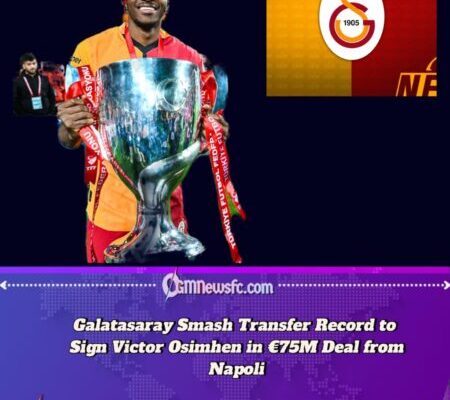 Galatasaray Breaks Turkish Transfer Record with Victor Osimhen Signing