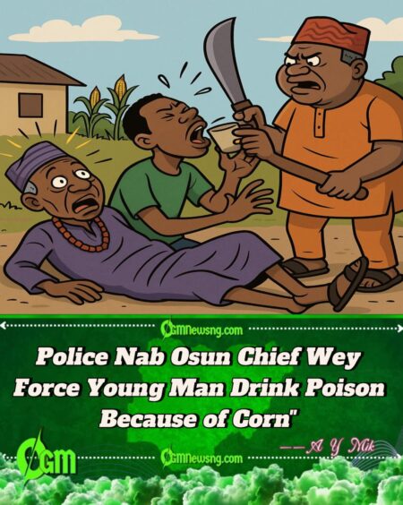 Chief for Osun Allegedly Force Corn Thief Drink Poison – Papa of Victim kpai from Shock
