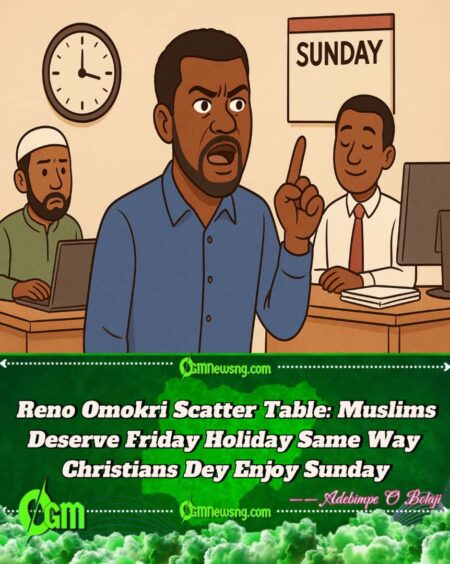 Reno Omokri Don Shout Say Muslims No Dey Enjoy Fridays While Christians Dey Chop Sunday Free