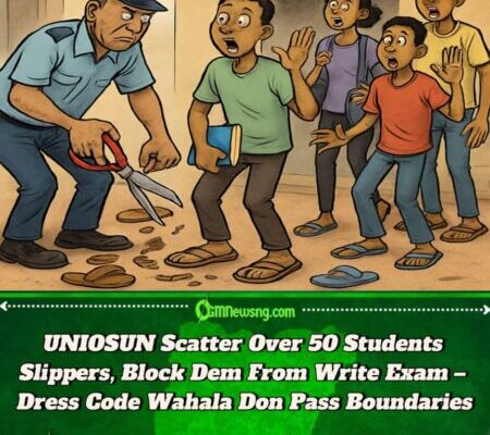 Wahala for UNIOSUN! Over 50 Students No Write Exam Because of Slippers – School Cut Their Footwear Throway
