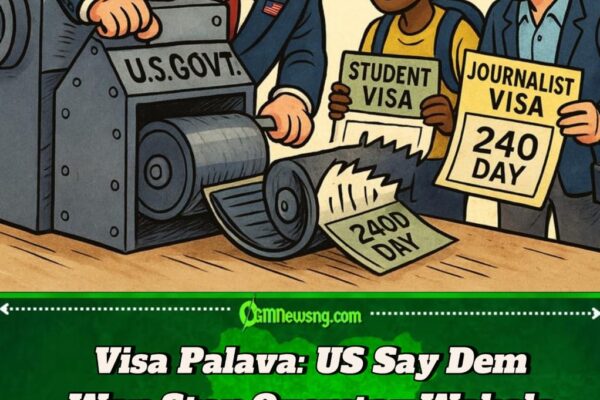 US Government Don Cut Short Visa Time for Students and Journalists – Wahala Dey Brew