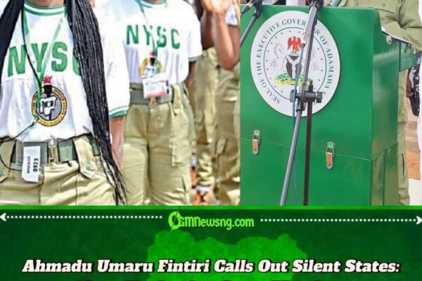 Governor Ahmadu Umaru Fintiri Provokes National Uproar with ₦30,000 NYSC Allowance Hike—Can Other Governors Match Up?