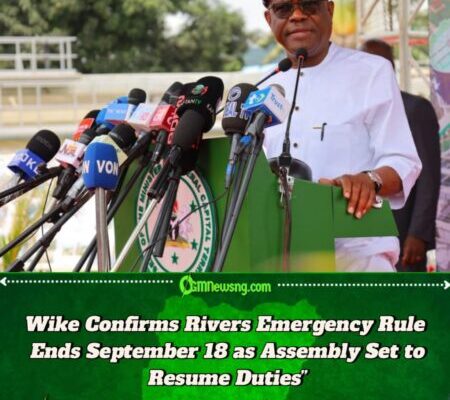 Wike Declares Rivers Emergency Rule Will Expire September 18