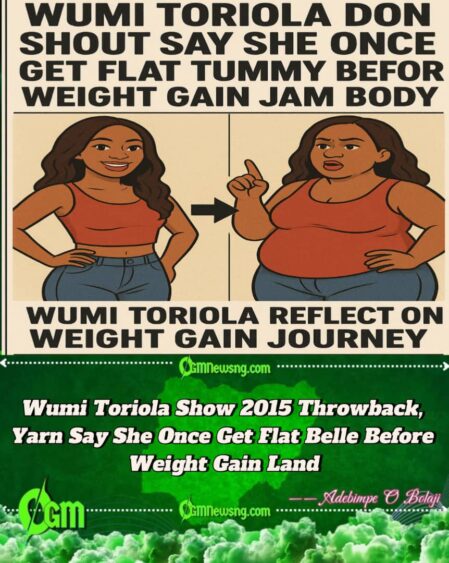 Wumi Toriola Don Open Up: From Flat Belle to Weight Gain Journey, Nollywood Actress Scatter Social Media With Throwback