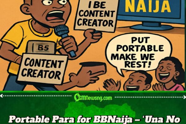 Portable Don Para for Big Brother Naija – ‘Una Dey Do Show, Una No Call Me