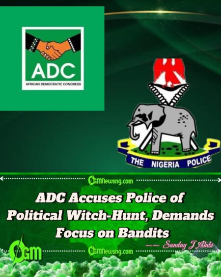 ADC To Police, FG: Leave Our Leaders Alone, Face the Bandits