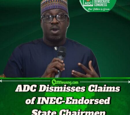ADC Dismisses Claims of INEC-Endorsed State Chairmen