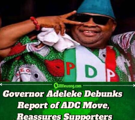 Senator Ademola Adeleke Reaffirms Loyalty to PDP, Dismisses ADC Defection Rumours