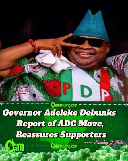 Senator Ademola Adeleke Reaffirms Loyalty to PDP, Dismisses ADC Defection Rumours