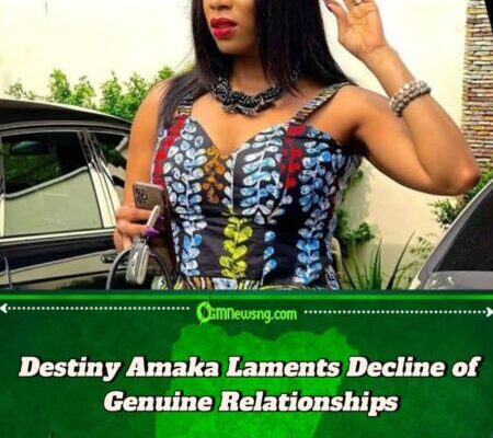 Actress Destiny Amaka Raises Concerns Over Modern Love and Trust”