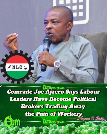 Comrade Joe Ajaero Declares Cabals Are Not Only in Aso Rock but Within Labour Leadership