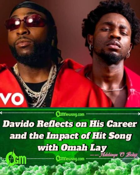 Davido Reflects on Career, Says Hit Song with Omah Lay Revived His Passion for Music