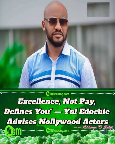 Yul Edochie to Actors: Deliver $100M Performance Even for ₦10k Pay: Acting is About Value Not Just Payment