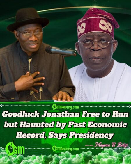 Former President Goodluck Jonathan Welcomed to 2027 Race but Faces Court Test and Economic Record Scrutiny