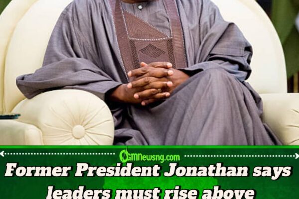 Former President Goodluck Jonathan Tasks Leaders on Reconciliation, Says Politics Should Not Breed Enemies
