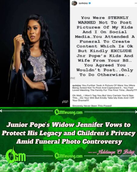 Junior Pope’s Widow, Jennifer, Condemns Unauthorized Posting of Family Funeral Pictures Online