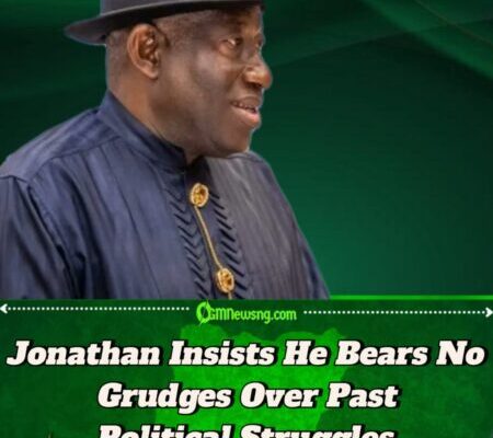 Jonathan Declares He Holds No Grudges Over Past Political Actions
