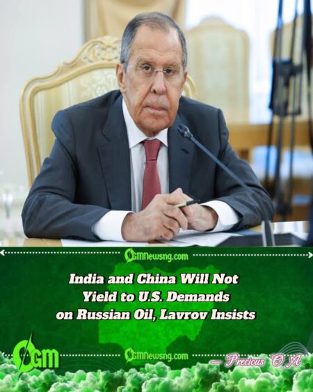 Lavrov Says U.S. Tariff Threats Cannot Stop India and China From Buying Russian Oil