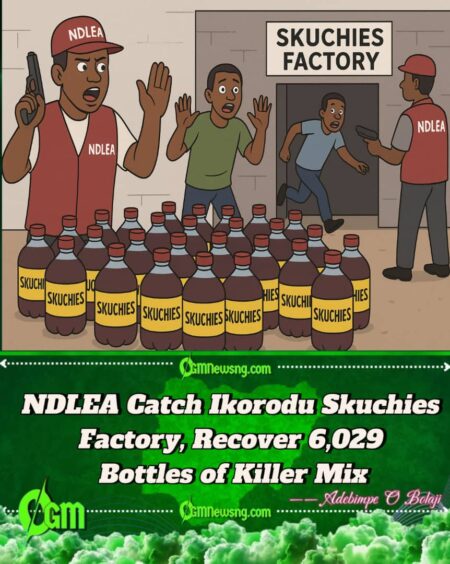 NDLEA Bust Skuchies Factory for Ikorodu, Seize 6,029 Bottles of Dangerous Drink